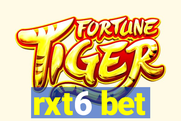 rxt6 bet